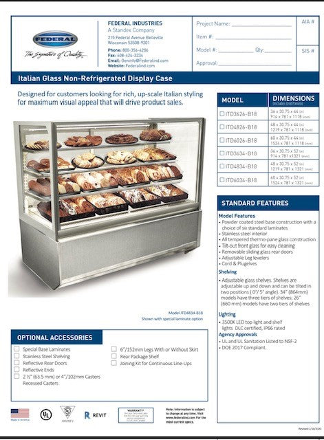 Federal Industries (ITD6034-B18)-Non-Refrigerated- 60" x 52"(H) Full Service Case w/Straight Glass 120V - Bakery Wholesalers